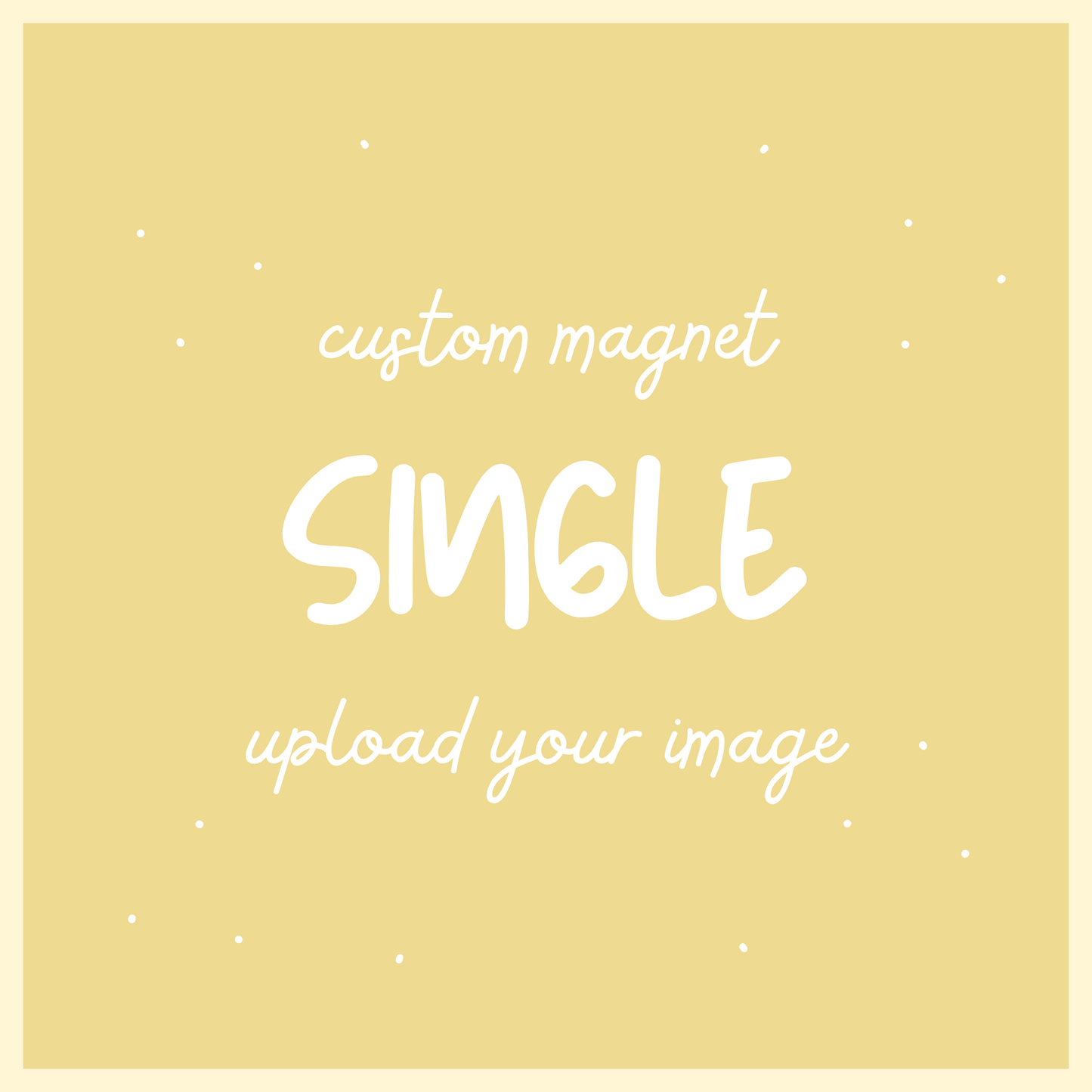 Custom Magnet, 2" x 2"