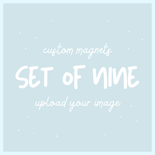 Custom Magnet, Set of 9, 2"x 2"